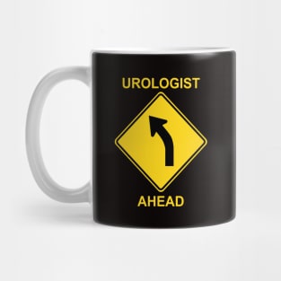 Urologist Ahead Mug